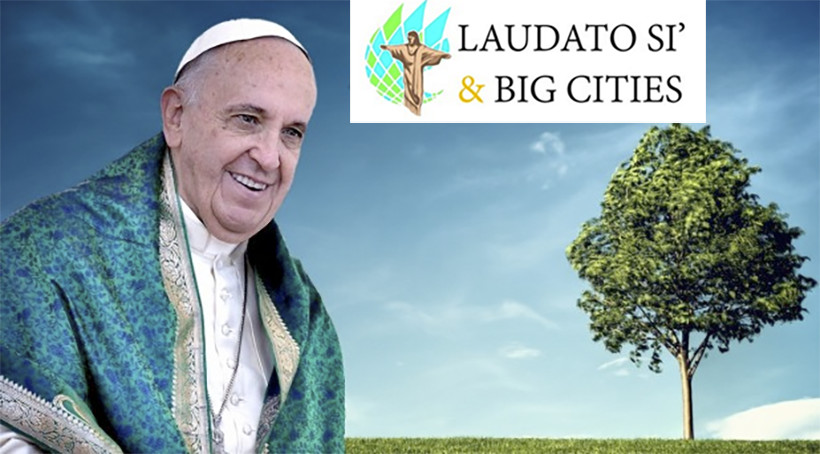 Mensaje del Papa al Congreso Internacional «Laudato si’ y Grandes Ciudades»