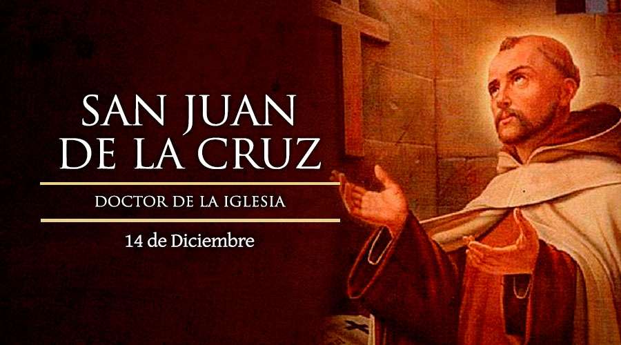 Hoy conmemoramos a San Juan de la Cruz: conoce su vida