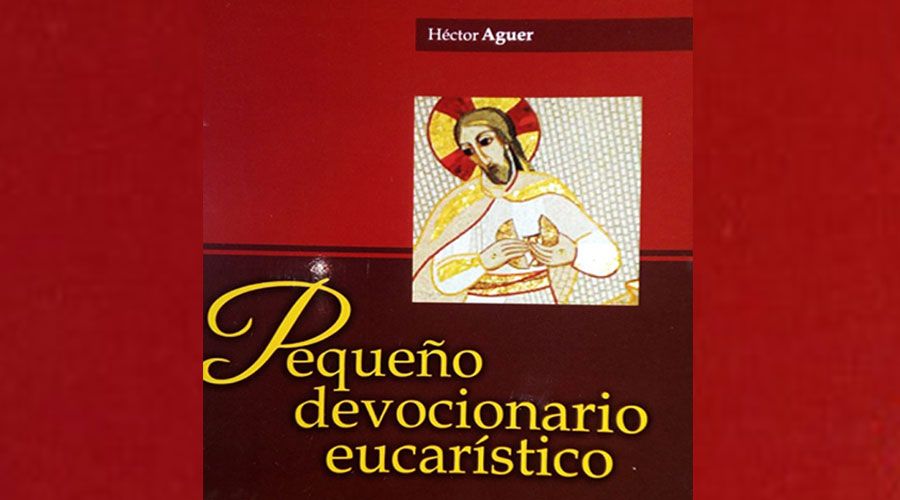 Publican devocionario eucarístico de Mons. Aguer, Arzobispo Emérito de La Plata