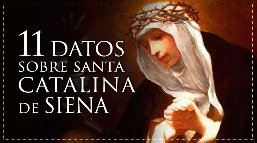 Conoce estos 11 fascinantes datos sobre la vida de Santa Catalina de Siena