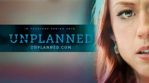 10 verdades inspiradoras sobre la taquillera película provida “Unplanned”