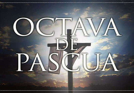 Hoy se inicia la Octava de Pascua