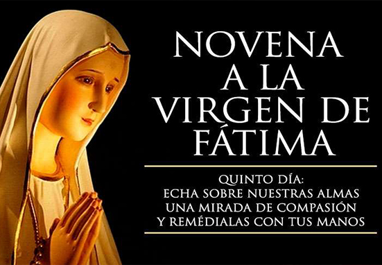 Quinto Día de la Novena a la Virgen de Fátima