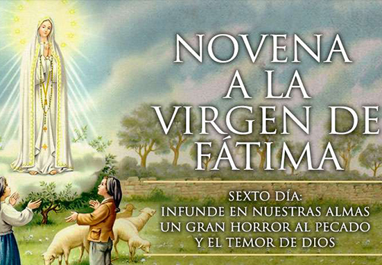 Sexto Día de la Novena a la Virgen de Fátima