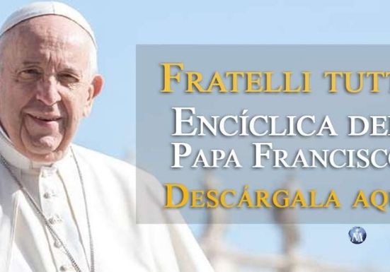 Descarga la nueva encíclica Fratelli tutti del Papa Francisco en PDF y versión web