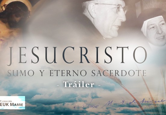 ‘Jesucristo Sumo y Eterno Sacerdote’, próximo documental de HM Televisión